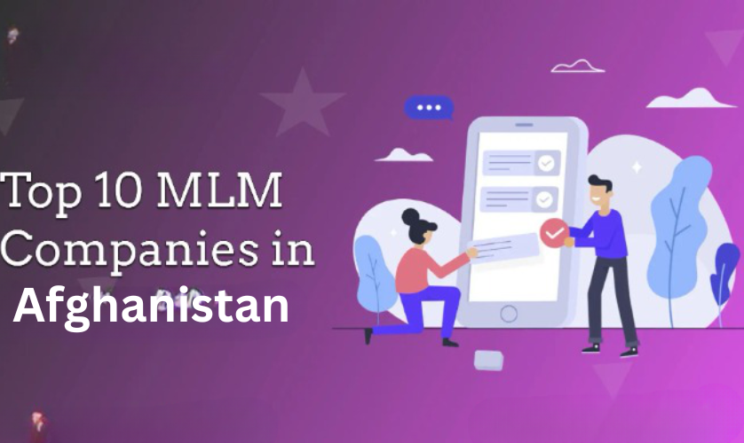 Top 10 MLM Companies in Afghanistan